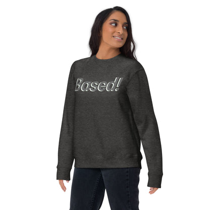 Based! Sweatshirt