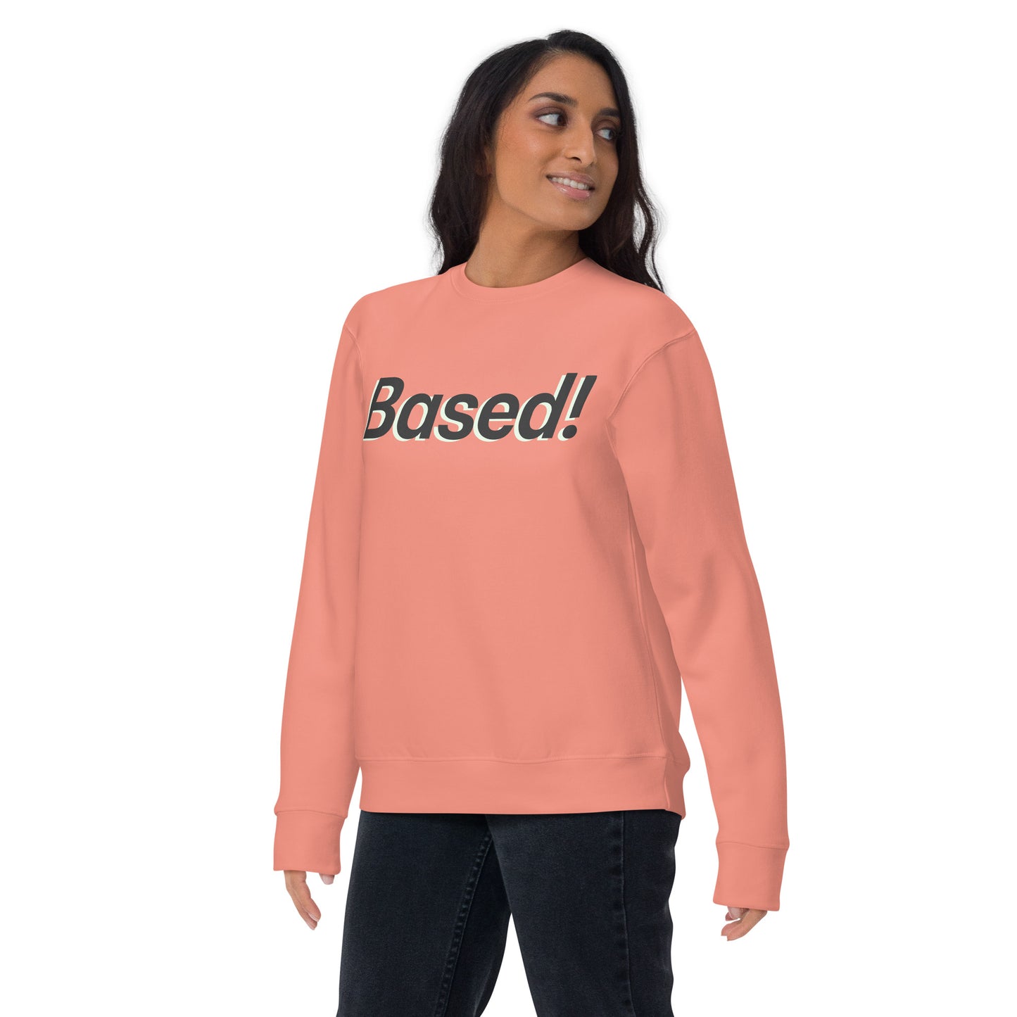 Based! Sweatshirt